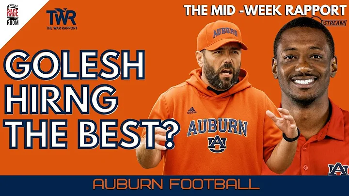 Is Alex Golesh Hiring the Best? | Van Dyke & Hutzler to Auburn | Auburn Football Podcast