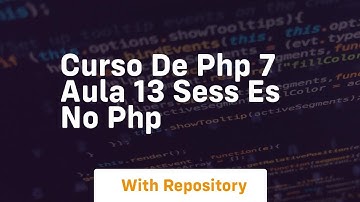 Curso de php 7 aula 13 sess es no php