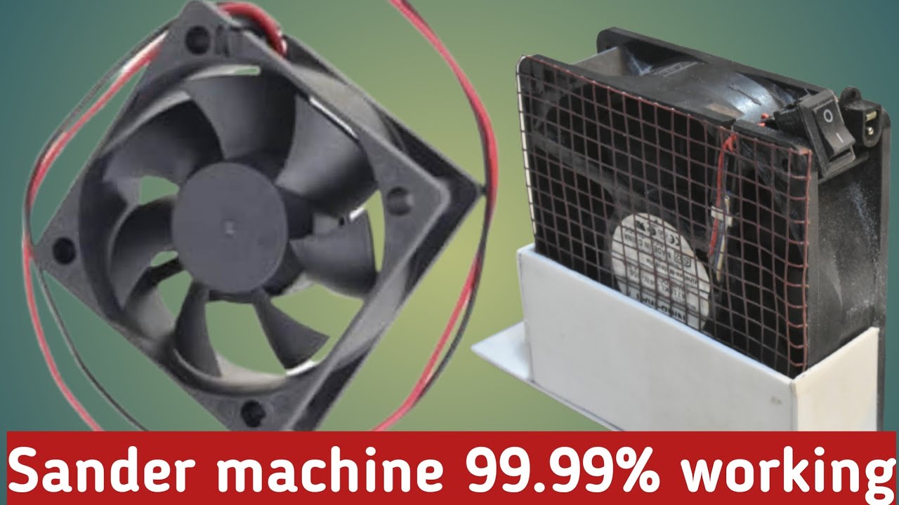 How to make a sander machine from PVC pipe using Dc 12v cpu fan