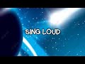 Sing loud [lyrics]