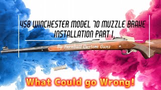 458 Win Mag Muzzle brake installation. Winchester model 70 Part 1 Re-Threading the Brake