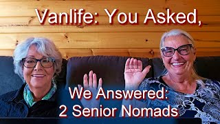 You Asked, We Answered: Vanlife Q&A with Two Senior Women