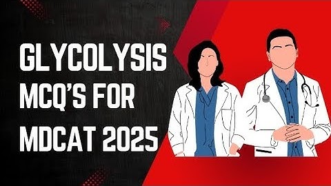 BIOENERGETICS | GLYCOLYSIS | MCQ