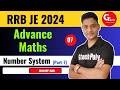 Advance Maths | Lecture-7 | Number System Part-07 | RRB JE 2024 | by Rohit Sir
