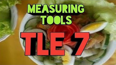 TLE 7 MEASURING TOOLS