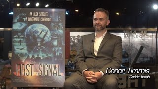 First Signal Movie – Actor Interview – Conor Timmis – Part 1 #FirstSignalMovie