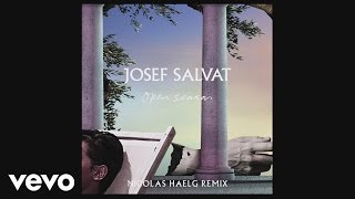 Josef Salvat - Open Season (Nicolas Haelg Remix) [Official Audio]