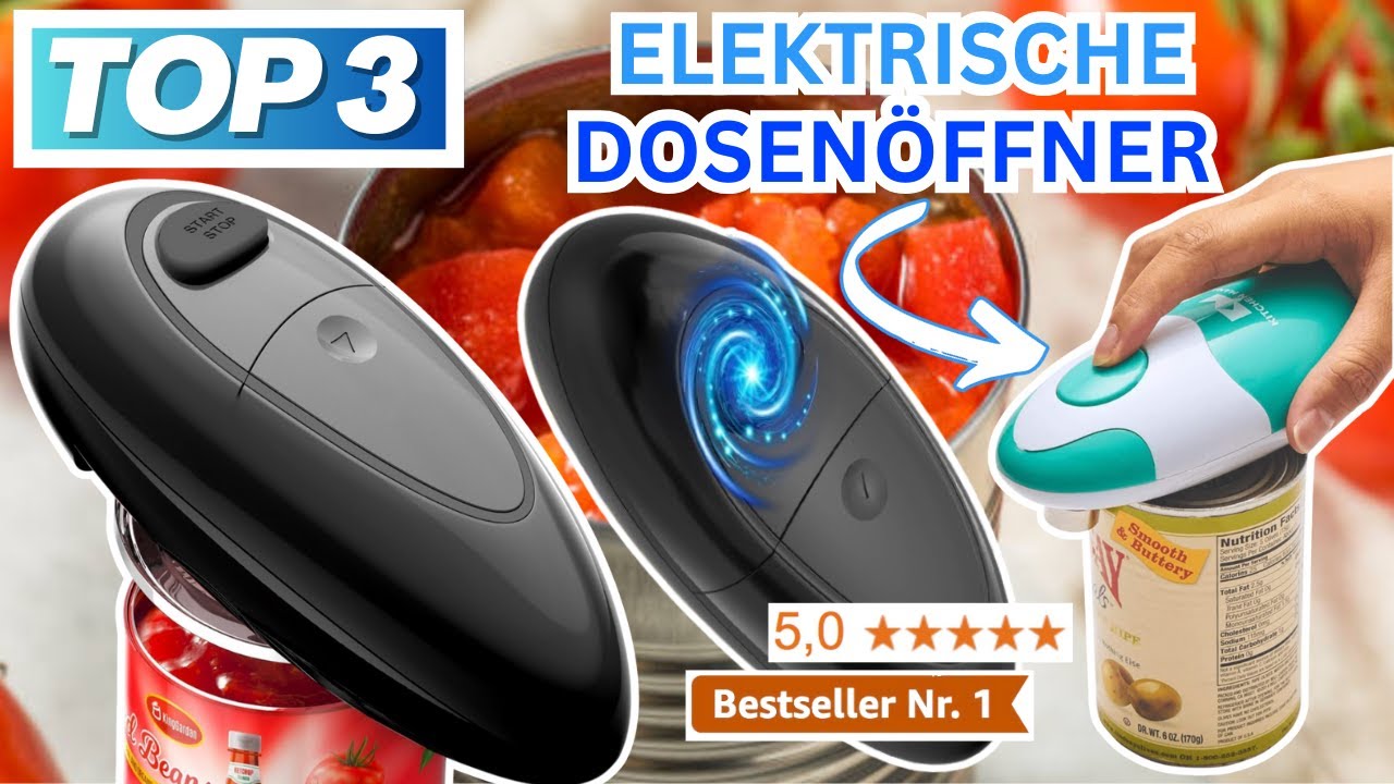 Beste ELEKTRISCHE DOSENÖFFNER (Testsieger 2026)