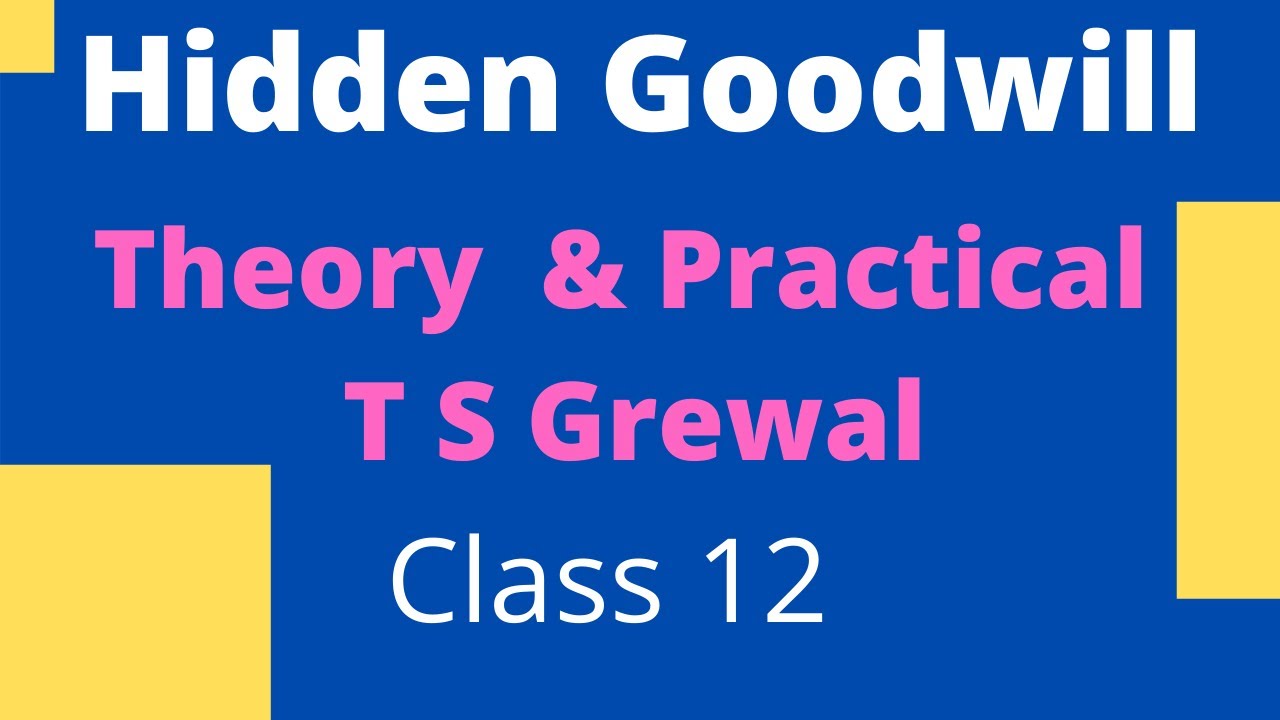 Hidden Goodwill I Partnership | Admission | Class 12 accounts - YouTube