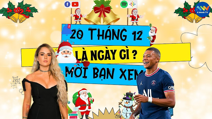 20 tháng 12 là ngày gì