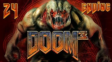 Doom 3 - HD Walkthrough Part 24 [ENDING] - The Cyberdemon