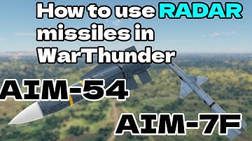 How to use RADAR Missiles in War Thunder