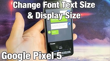 Pixel 5: Change Font Text Size & Display Size