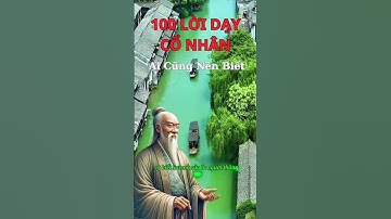 100 LỜI DẠY CỔ NHÂN! PHẦN TIẾP THEO #audio #trietlysong