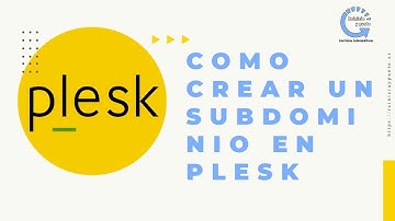 Como crear un subdominio en PLESK