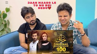 Delhi Boys Reacting to KHAANI OST|| Rahat Fateh Ali Khan|| Feroze Khan #pakistaniost #pakistanidrama