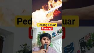 pedang keluar api ⁉️😱 #facts #funny #science #tipsandtricks