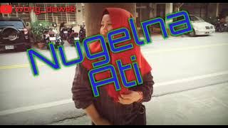 Nugelna Ati #Yani_Ridho