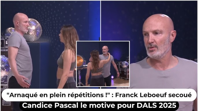 Arnaqué en plein répétitions !" : Franck Leboeuf secoué, Candice Pascal le motive pour DALS 2025 - YouTube