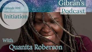 Initiation with Quanita Roberson