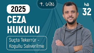 32 Ceza Hukuku Kampi - Suçta Tekerrür - Koşullu Salıverilme - Murat Aksel