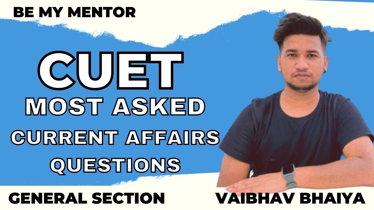CUET 2022 MOST ASKED CURRENT AFFAIRS QUESTIONS | CURRENT AFFAIRS 2022