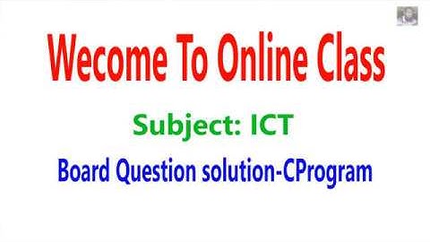 Chapter-5: HSC ICT Board Questions C-Program Solution 2019 | Abdus Satter