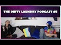 The Dirty Laundry Podcast #5 | Nutrition, Fitness and Wellness