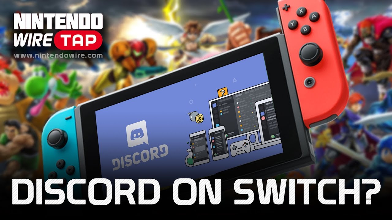 Discord Wants To Be On Switch Nintendo Wiretap Youtube