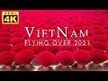 FLYING OVER VIETNAM 2021 📸 Relaxing Music Along With Beautiful Nature Videos 🎵 4K Video Ultra HD