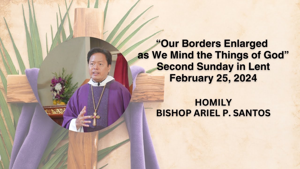 SUNDAY HOMILY | February 25, 2024 | Bishop Ariel P. Santos