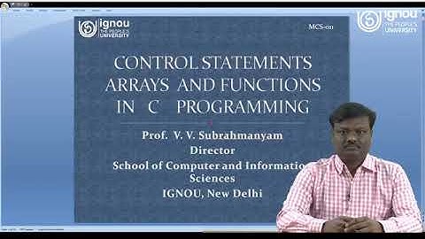 IGNOU Session on Control Statements Arrays and Functions in C Programming for MCS-11, BCA/MCA/PGDCA