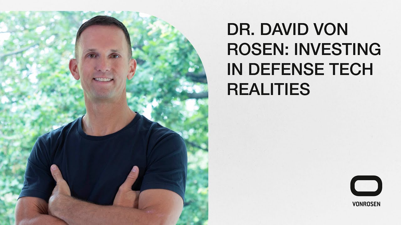 Dr. David von Rosen | Investing in defense tech realities - YouTube