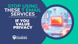 Stop Using These 7 Email Services If You Value Privacy