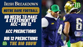 Notre Dame Needs To Make A Statement vs ACC and Big 12