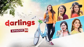 New Pakistani Drama - Darlings - Episode 33 [English Subtitles] - Maham Afzal & Sobia Shahbaz | DE1