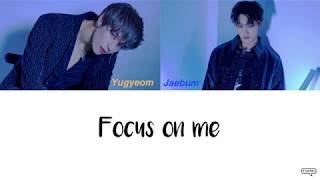 JUS2 l FOCUS ON ME LYRICS [HAN/ROM/ENG] COLOURCODED