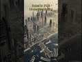 Future Dubai 2125 | Burj Khalifa Meets Palm Jumeirah