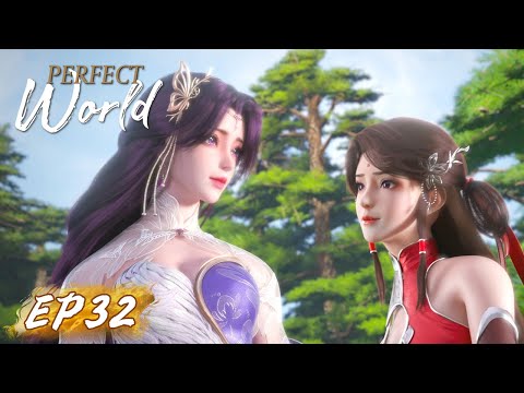 Perfect World Episode 32