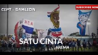 LIRIK SATU CINTA AREMA COVER (Cipt Samlion)