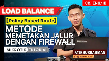 Policy Based Route with Firewall - MIKROTIK TUTORIAL [ENG SUB]