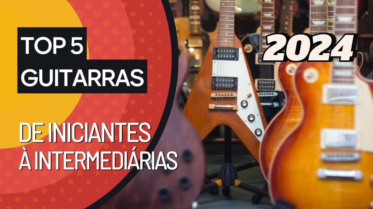 Qual Melhor GUITARRA BOA E BARATA COMPRAR ? 5 Melhores Guitarras ...