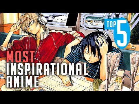 Top 5 Most Inspirational Anime - YouTube
