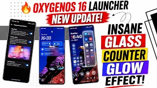 🔥 New OxygenOS 16 Launcher Update Brings INSANE Glass Counter Glow Effect! screenshot 3