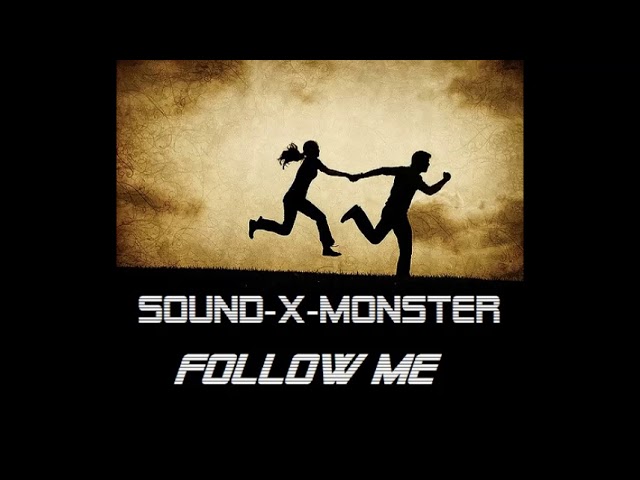 Sound-X-Monster - Follow Me - YouTube