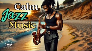 Start the Day with Smooth Jazz |  Halfanhour of Soul Jazz to relax #jazzmusic #cooljazz #saxysax