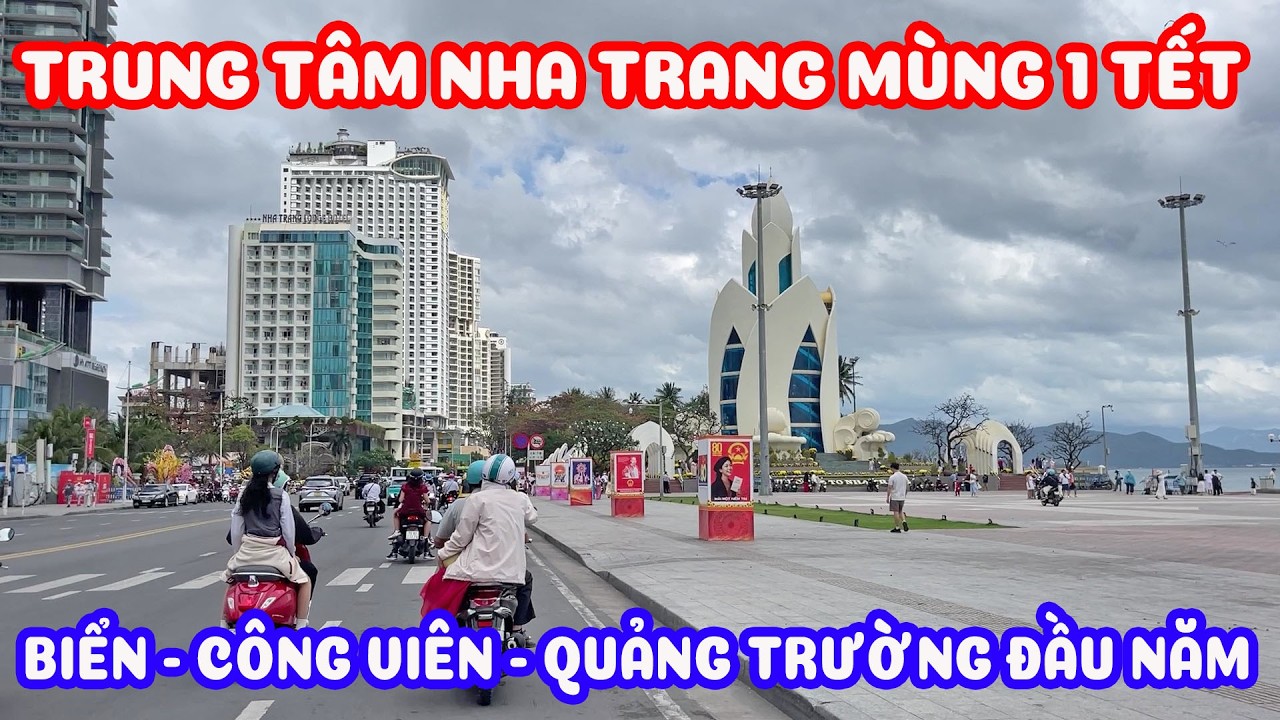 Trung tâm Nha Trang ngày mùng 1 tết - quảng trường và biển ngày đầu năm mới