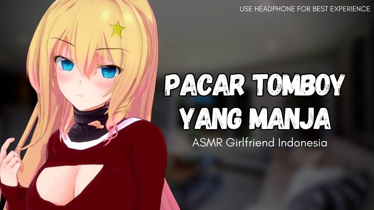 Pacar Tomboy Kamu Yang Lagi Manja || ASMR Roleplay Girlfriend Indonesia