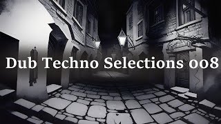 Dub Techno Selections 008 [Insectorama, Hello Strange, Hypnus, Deepindub , Apnea Label]