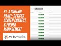 Pt. 4 Control Panel: Devices, Screen Connect, & Folder Management